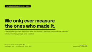 We only ever measure the ones who made it.